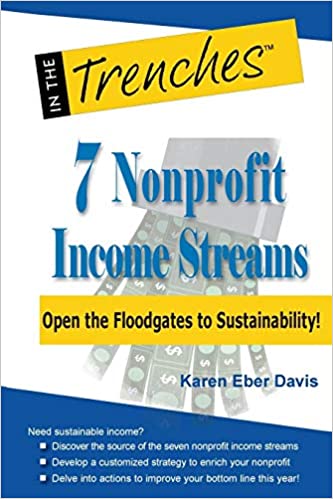 7 Nonprofit Income Streams: Open the Floodgates to Sustainability, by Karen Eber Davis - cover