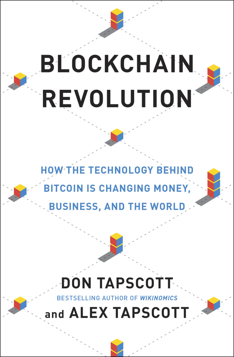 Blockchain Revolution, by Don and Alex Tapscott (cover)