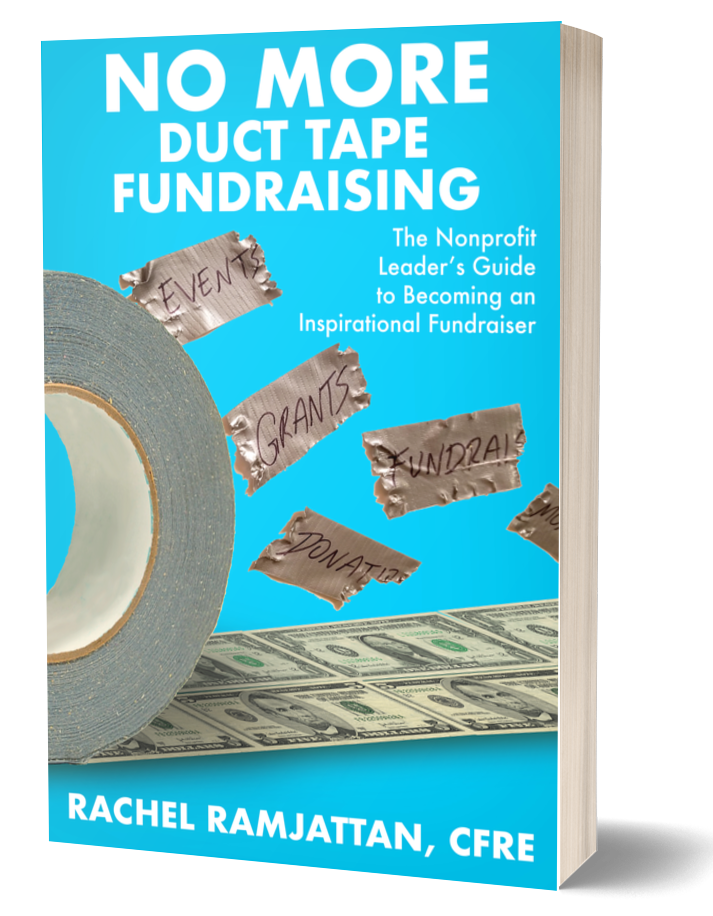No More Duct Tape Fundraising by Rachel Ramjattan CFRE (cover)