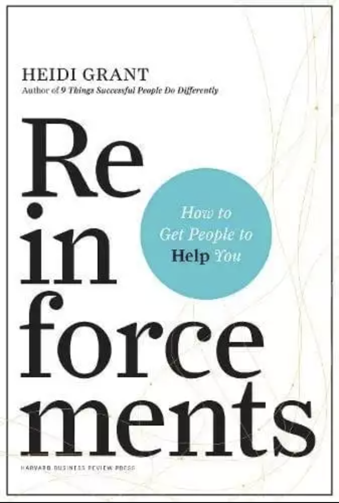 Book cover of Reinforcements, by Heidi Grant