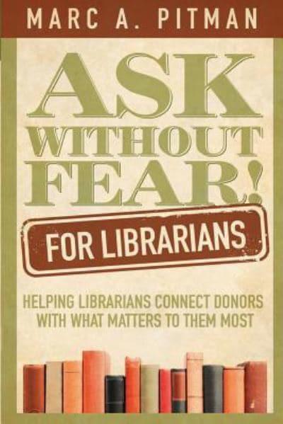 Ask Without Fear for Librarians, by Marc A Pitman (cover)