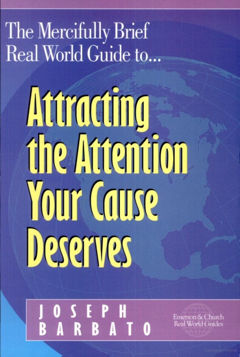 Attracting the Attention Your Cause Deserves, by Joseph Barbato (cover)