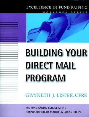 Building your Direct Mail program by Gwyneth J Lister CFRE (cover)