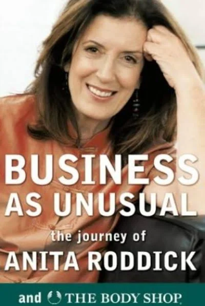 Business as Unusual: The Journey of Anita Roddick and the Body Shop (cover)