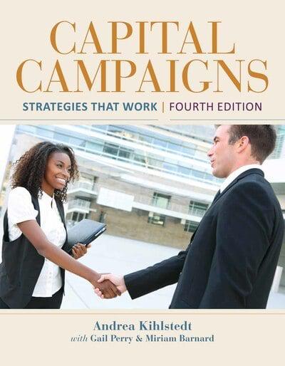 Capital Campaigns Strategies that Work - by Andrea Kihlstedt (book cover)