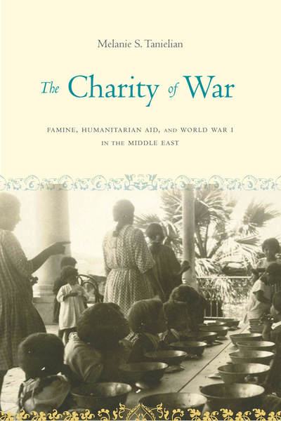 The Charity of War by Melanie S Tanielian - cover