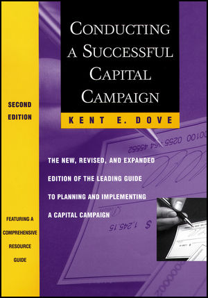Conducting a Successful Capital Campaign (2nd edition) by Kent E Dove (cover)