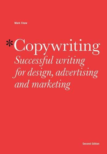 Copywriting: successful writing for design, advertising and marketing - cover