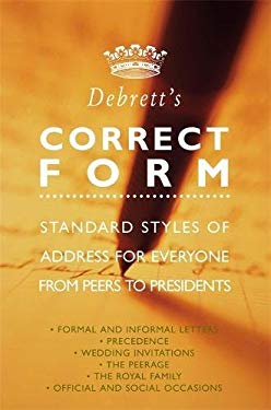 Debrett's Correct Form - Standard Styles of Address for Everyone from Peers to Presidents (cover)
