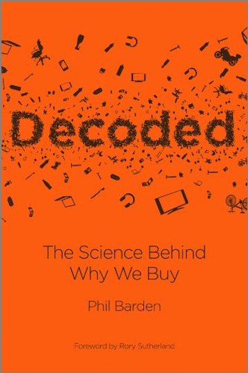 Decoded - the science behind why we buy, by Phil Barden (cover)