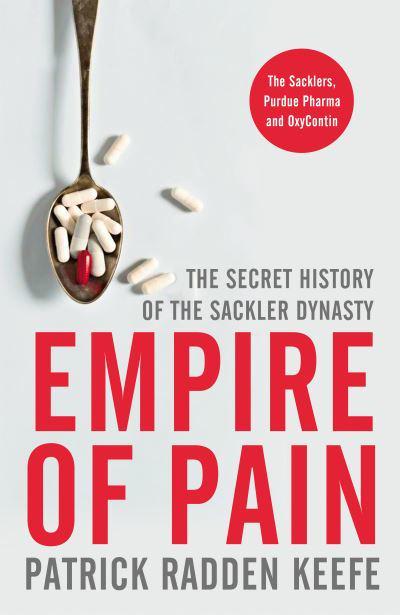 Empire of Pain by Patrick Radden Keefe (cover)