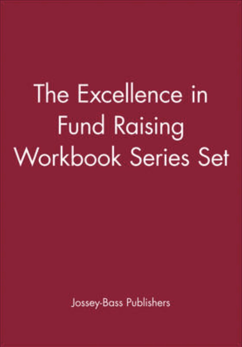The Excellence in Fund Raising Workbook Series Set (cover)