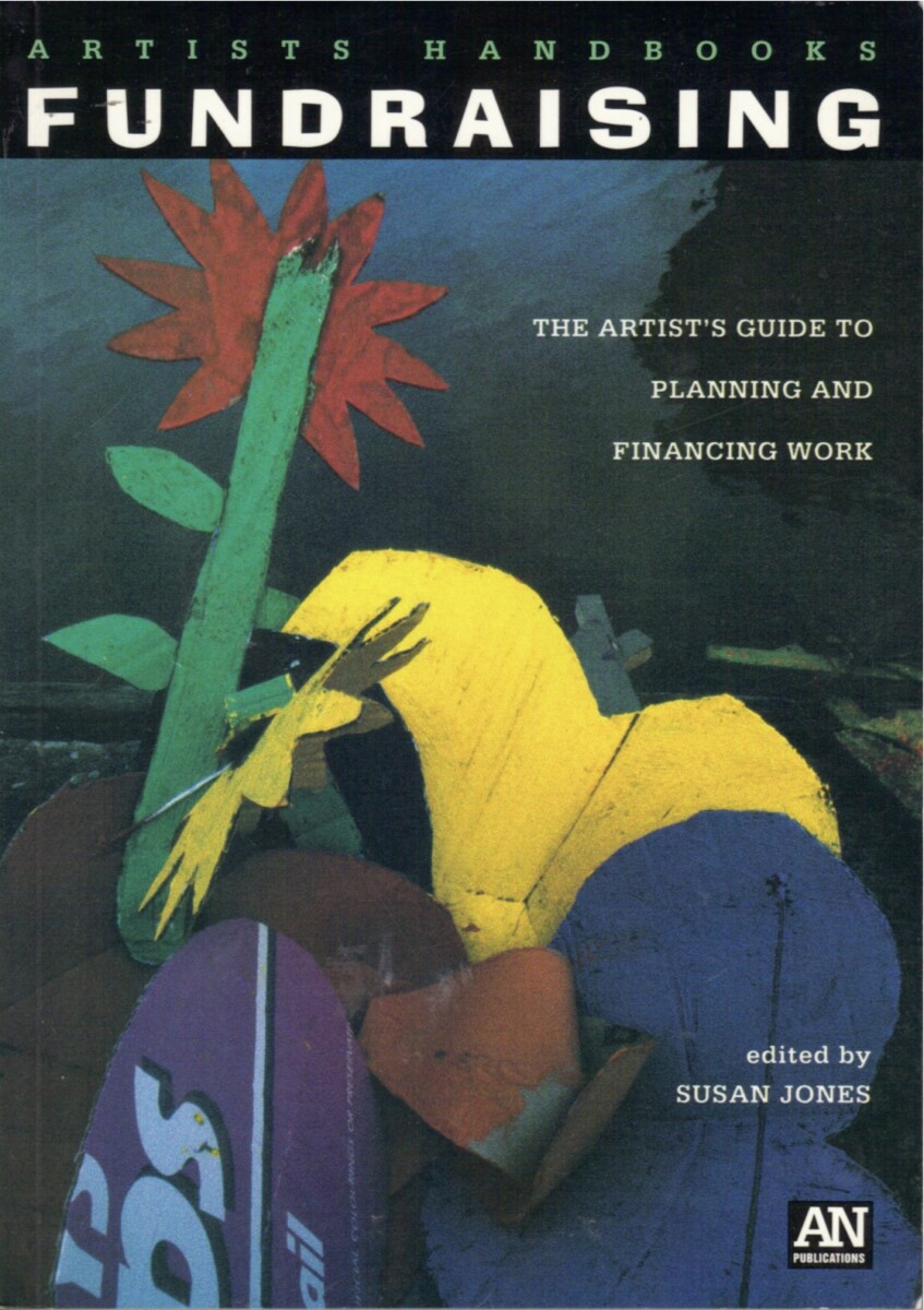 Fundraising: An artist's guide to planning and financing work (cover)