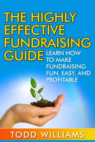 Highly Effective Fundraising Guide by Todd Williams - cover