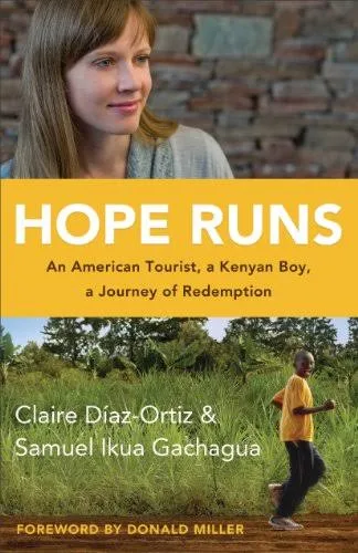 Hope Runs: An American Tourist, a Kenyan Boy, a Journey of Redemption (cover)