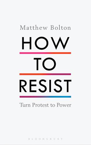 How to Resist, by Matthew Bolton (cover)