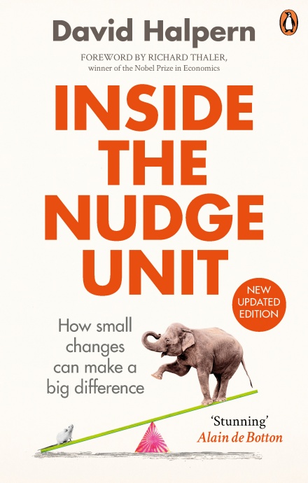 Inside the Nudge Unit, by David Halpern (cover)