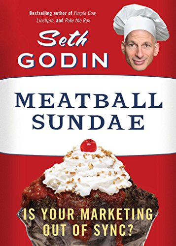 Meatball Sundae: Is Your Marketing Out of Sync? by Seth Godin (cover)