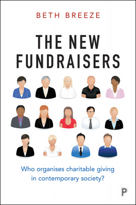 The New Fundraisers - by Dr Beth Breeze (cover)