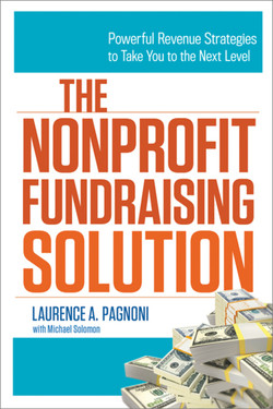 The Nonprofit Fundraising Solution by Laurence A Pagnoni (cover)