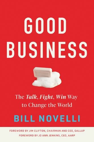 Book cover of Good Business, by Bill Novelli