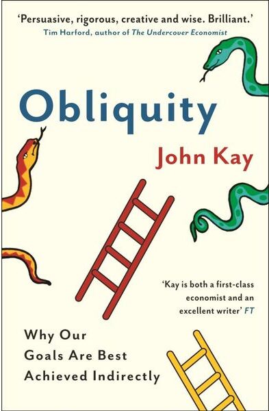 Obliquity - by John Kay (book cover)