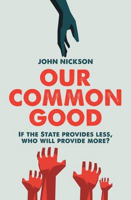 Our Common Good by John Nickson (cover)