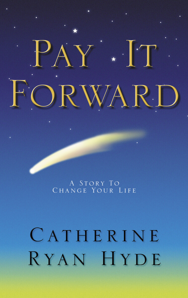 Pay It Forward by Catherine Ryan Hyde (cover)