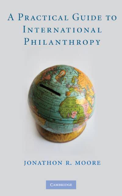 A Practical Guide to International Philanthropy, by Jonathon Moore (cover)