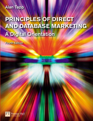 Principles of Direct and Database Marketing (4th edition), by Alan Tap (cover)