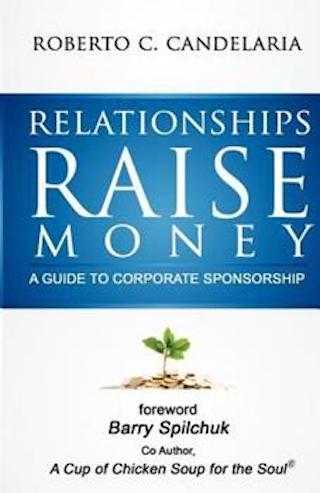 Relationships Raise Money by Roberto Candelaria (cover)