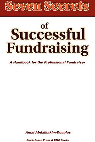 Seven Secrets of Successful Fundraising by Amal Douglas (cover)
