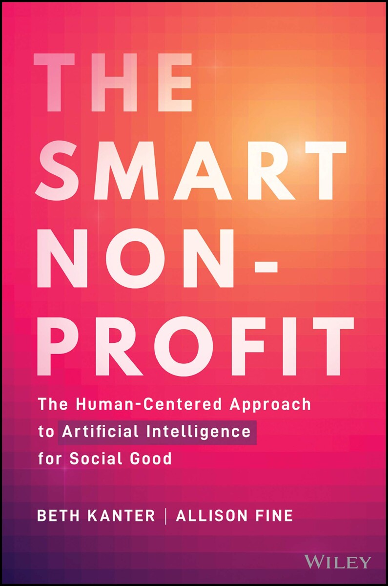 The Smart Nonprofit - by Beth Kanter and Allison H Fine - cover