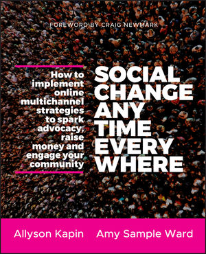 Social Change Any Time Every Where by Allyson Kaplin and Amy Sample Ward (cover)