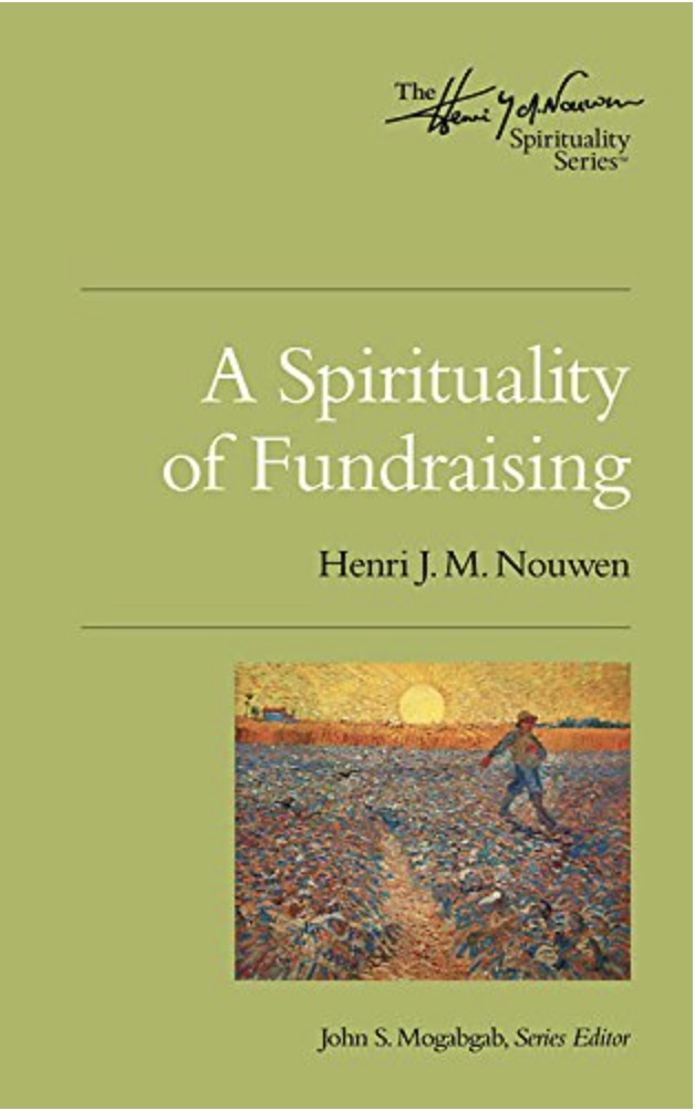 A Spirituality of Fundraising, by Henri JM Nouwen (cover)