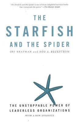 Starfish and the Spider by Ori Brafman and Rod A Beckstrom (cover)
