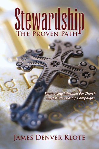 Stewardship - the Proven Path by James Denver Klote (cover)