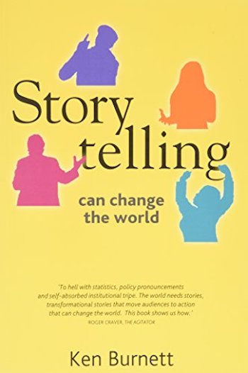 Storytelling Can Change the World, by Ken Burnett (cover)