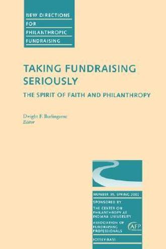 Taking Fundraising Seriously: The Spirit of Faith and Philanthropy, edited by Dwight F Burlingame (cover)