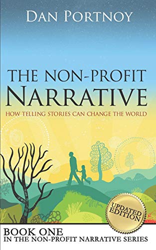The Non-Profit Narrative: How Telling Stories Can Change the World, by Dan Portnoy (cover)