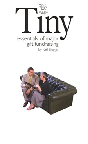 Tiny Essentials of Major Gift Fundraising, by Neil Sloggie (cover)