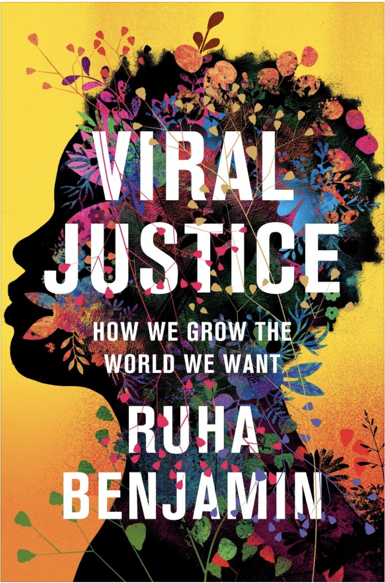 Viral Justice by Ruha Benjamin (cover)