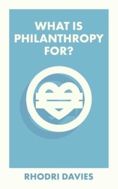What is Philanthropy For? by Rhodri Davies (cover)