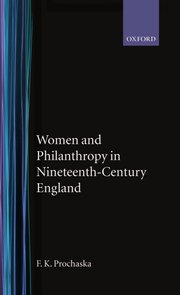 Women and Philanthropy in Nineteenth-Century England - cover