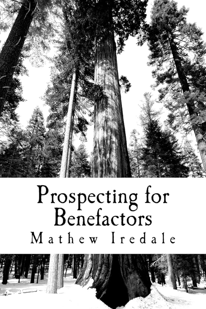 Prospecting for Benefactors by Mathew Iredale (cover shows a large redwood tree from the ground up)