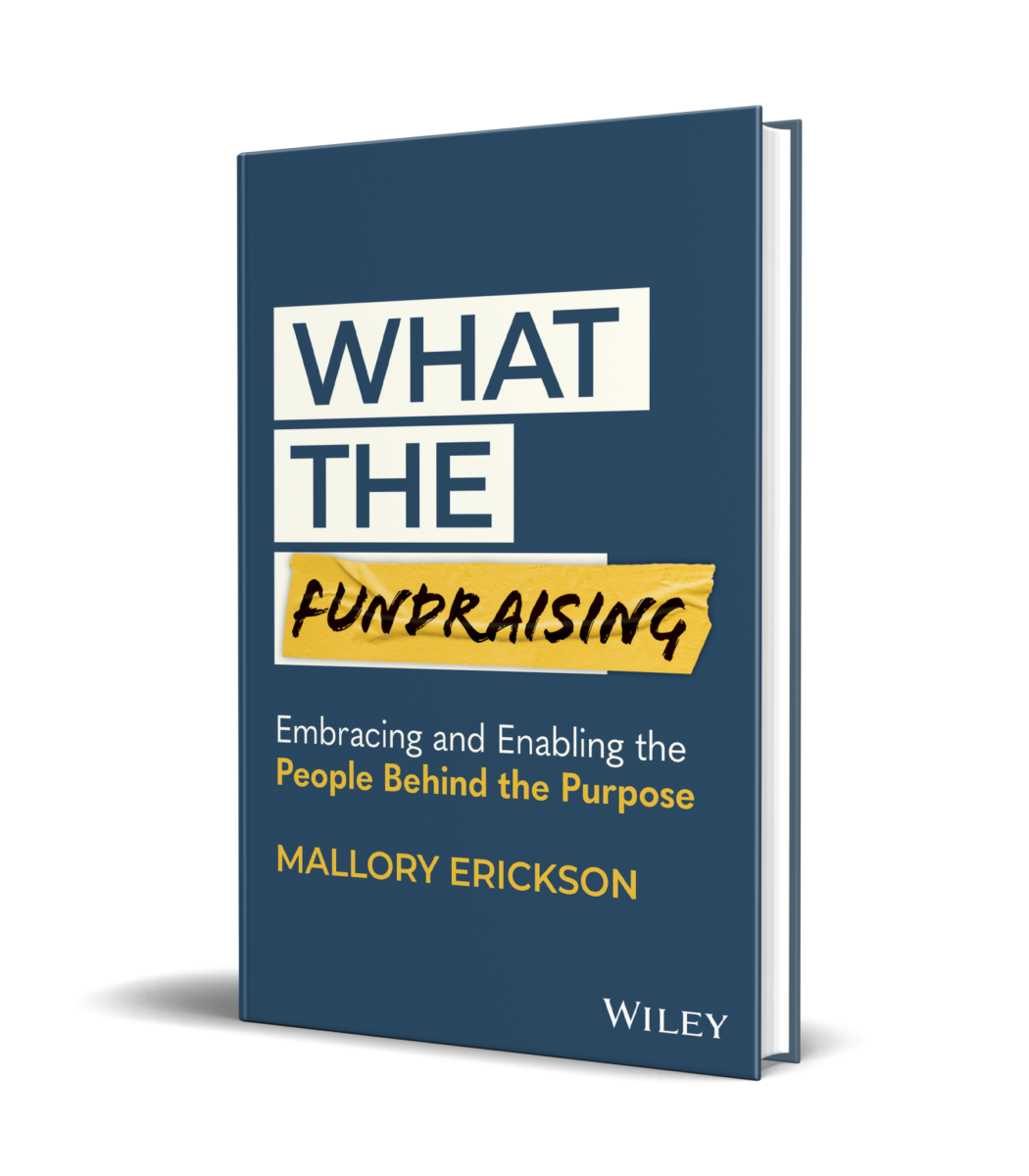 Cover of What the Fundraising, by Mallory Erickson